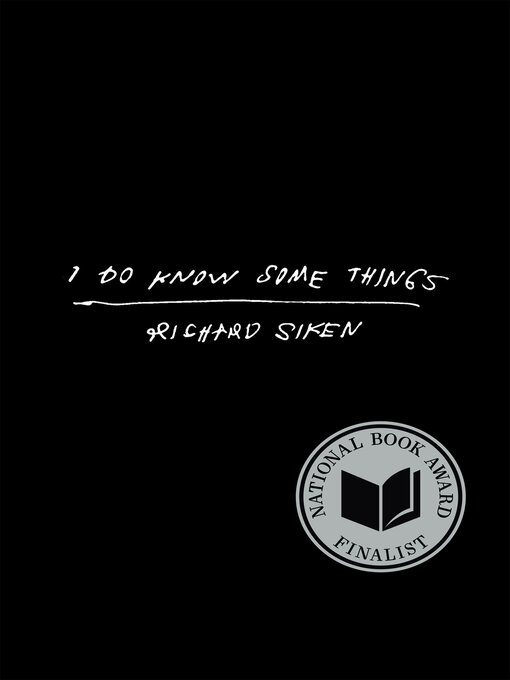 Title details for I Do Know Some Things by Richard Siken - Wait list
